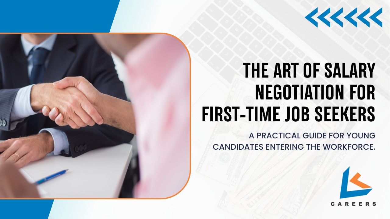 The Art of Salary Negotiation for First-Time Job Seekers | LKcareers